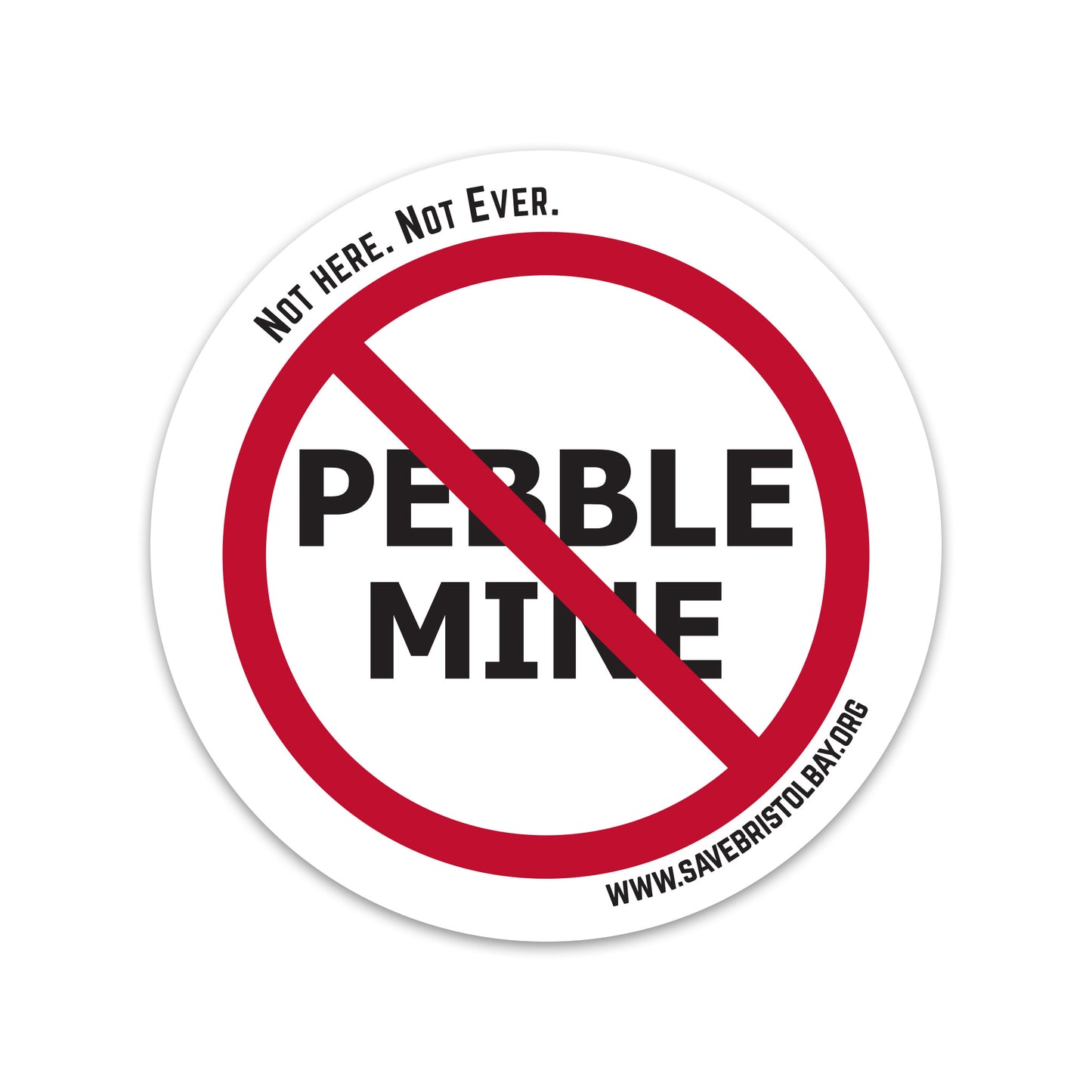 No Pebble Mine Sticker